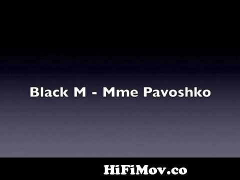 Slip schoenen Afzonderlijk Lunch Black M Mme pavoshko - lyrics from madame pavoshko Watch Video - HiFiMov.co