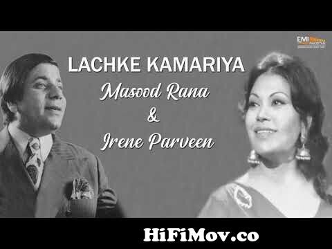 Nusratxxx - Lachke Kamariya - Masood Rana & Irene Parveen | EMI Pakistan Originals from  maqsood rana and irene parveen songs Watch Video - HiFiMov.co