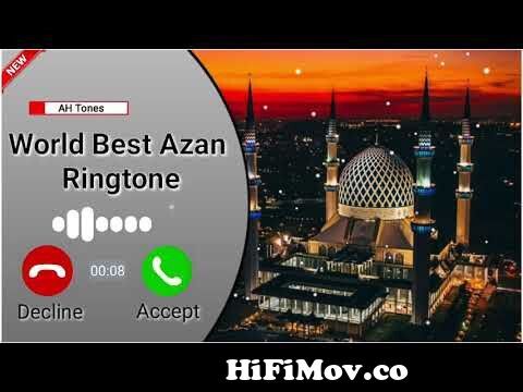 Autonomie monteren Steen World Best Azan Ringtone | Azan Ringtone | New Islamic Ringtone | New Naat  Ringone | AH Tones | from azan ton Watch Video - HiFiMov.co