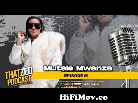 Oponerse a acortar salir TZP Ep 69| Mutale Mwanza opens up the side of her life we don't see on  social media. from ass cellphone videoi actors download 3gpw com Watch  Video - HiFiMov.co