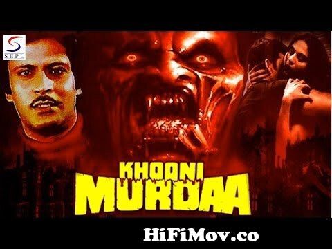 Khooni Murdaa | खुनी मुरदा | Full Hindi Bollywood Horror Movie HD - Deepak  Parashar, Javed Khan from khooni ilaka ful movie Watch Video 