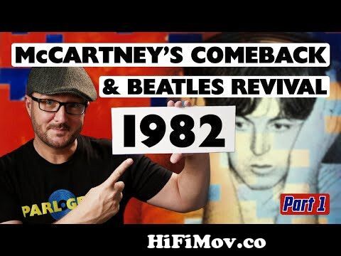 View Full Screen: 1982 a beatles revival amp mccartney39s comeback uk press stories amp reviews preview hqdefault.jpg