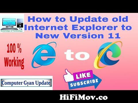 the Older to New Version 11 from ie update 11 download Watch Video HiFiMov.co