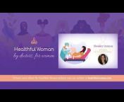 Healthful Woman Podcast