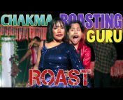 Chakma Roasting Guru