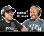 The Against The Grain Podcast