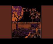 Tears for the Dying - Topic