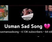 Usman Sad Song 💔