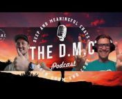 The D.M.C Podcast