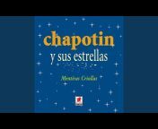 Chapotin y Sus Estrellas - Topic