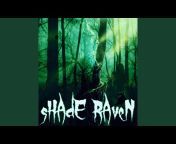 Shade Raven - Topic