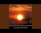 Easy Sleep Music, Baby Sleep Dreams u0026 RelaxingRecords - Topic