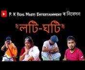 P. K. Real Masti entertainment