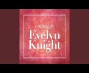Evelyn Knight - Topic