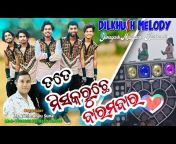 DILKHUSH MELODY OFFICIAL
