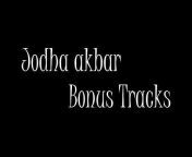 JodhaAkbar Soundtracks &#123;bgm&#125;