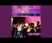Trinity Inspirational Choir - Topic