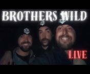Brothers Wild