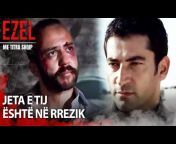 Ezel Me Titra Shqip - Gjuha Shqipe