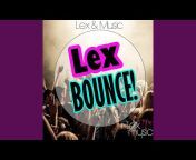 Lex u0026 Music - Topic
