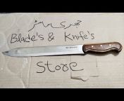 Blade&#39;s u0026 knive&#39;s