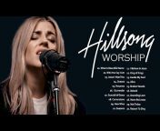 Hillsong Worship Playlist