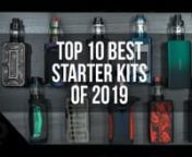 In no particular order, here are the top 10 BEST VAPE MOD STARTER KITS of 2019! nnInnokin ADEPT 17W Kit:nhttps://www.elementvape.com/innokin-adept-zlide-d22-starter-kitnnGeek Vape AEGIS SOLO 100W Kit:nhttps://www.elementvape.com/geek-vape-aegis-solo-100w-starter-kitnnGeek Vape AEGIS X 200W Kit:nhttps://www.elementvape.com/geek-vape-aegis-x-starter-kitnnVOOPOO DRAG 2 177W PLATINUM Kit:nhttps://www.elementvape.com/voopoo-drag-2-starter-kitnnVaporesso GEN 220W Kit:nhttps://www.elementvape.com/vapor