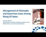 Hilary Reno, MD, PhD, Assistant Professor of Medicine at Washington University and Medical Director of the St. Louis County Sexual Health Clinic, describes the current US trends in chlamydia and gonorrhea infections, identifies causative agents for persistent and recurrent NGU and CDC treatment recommendation, discusses how to assess patients&#39; needs for extragenital testing, and describes the process for self-collected testing and its advantages in clinical settings.nnContinuing education credit