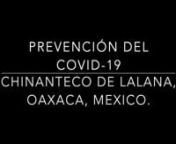 Información sobre la prevención del COVID-19 en Chinanteco de Lalana, Oaxaca, Mexico.