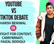 One of the most followed YouTubers, Harsh Beniwal, spoke to Pinkvilla exclusively about the entire YouTube Vs TikTok row. He put forward his views on the matter, extended support to his friend Carryminati, slammed Faizal Siddiqui and YouTubers who promote violence against women, and so on. WATCH.