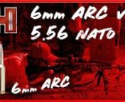 6mm ARC vs. 5.56 NATO from 6mm arc vs 6 5 grendel energy