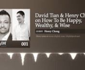 Join David Tian on the “DTPHD Podcast” as we explore deep questions of meaning, success, truth, love, and the good life. nnFor the show notes, go here: nhttps://www.davidtianphd.com/podcast/how-to-be-happy-wealthy-wise/nnFor over a decade, David Tian, Ph.D., has helped hundreds of thousands of people from over 87 countries find happiness, success, and fulfillment in their social, professional, and love lives. His presentations - whether keynotes, seminars, or workshops - leave clients with i
