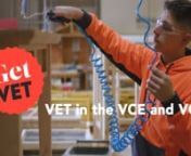 Visit the Get VET website [https://www.vcaa.vic.edu.au/getvet ] for more videos, success stories and resources.n© VCAA [https://www.vcaa.vic.edu.au/Footer/Pages/Copyright.aspx]