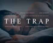 WATCH IN FULL: https://vimeo.com/375496545nnWhen Carl’s little brother opens up about a past trauma, Carl begins a secret project to avenge him - until he stumbles upon a conspiracy that threatens to destroy their relationship.nnPart European-arthouse and part British-realist, THE TRAP is a taut cat-and-mouse thriller about brotherly love, and how our compulsion to protect the ones closest to us can sometimes do more harm than good.nnBased on a character concept developed by John and Dhiraj ov