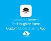 This is a preview of what a mobile ordering app designed for Houghton Hams and powered by SwiftCloud could look like. Your customised app could be live in just 6-10 weeks so visit www.swiftcloud.co.uk to book a demo.This video has been prepared specifically for the team at Houghton Hams and not for general marketing purposes.It will be deleted in due course but contact sales@swiftcloud.co.uk to have it deleted immediately