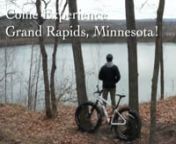 Snow or no snow, no worries! Don&#39;t hibernate this winter, embrace winter by heading north to Grand Rapids, Minnesota. This charming small town has LOTS of winter FUN to offer! Bike the new world-class mountain bike trail that offers a wide variety of skill level and terrain for the entire family. Enjoy our cozy lodging. Eat and drink at one of our craft breweries, our Minnesota wine bar, or one of our many restaurants that offer rustic and charming to upscale chef cuisine. Take in the night life