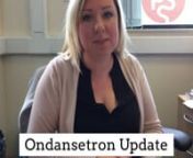 Pregnancy Sickness Support Chairperson Caitlin Dean explains the current position regarding the medication Ondansetron used to treat Nausea and Vomiting in Pregnancy and Hyperemesis Gravidarum.