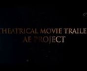 Theatrical Movie Trailer - After Effects Project (After Effects Templates Store)nDownload: www.aetemplatesstore.com/downloads/theatrical-movie-trailer/nThe “Theatrical Movie Trailer” template created with AE CS6 and it&#39;s compatible with above AE versions. This trailer template consists of 11 replaceable text fields including 32 place holders for video/photos. The project is well-structured, everything is easy to edit, included PDF help file, font, music file. This project is a dynamic and mo
