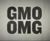 Stay tuned for our upcoming theatrical release!!!nwww.gmofilm.comnnWho controls the future of your food? GMO OMG explores the systematic cor- porate takeover and potential loss of humanity’s most precious and ancient inheritance: seeds. Director Jeremy Seifert investigates how loss of seed diversity and corresponding laboratory assisted genetic alteration of food affects his young children, the health of our planet, and freedom of choice everywhere. GMO OMG follows one family’s struggle to