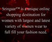 We are Sringaar.com, an ultimate shopping destination for women only, Also a leading manufacturerShipping will be paid by customer according to weight of the product and it will automatically be added when you will select the shipping country.nn3. Click to Add to Cart button on the ITEM Description page.nn4. You will get My Cart page. You can increase or decrease the quantity of the dress. Please Click on UPDAT3 SHOPPING BUTTON, if you are altering the value of quantity. nnOtherwise;nnYou don&#39;