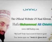 ay sabz gumbad wale by Hafiz Muhammad Ali Chishty.nFor watching More Naats Visit: http://www.alichishty.com