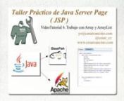 Pueden seguir el curso completo desde www.cesarcancino.comnnPueden descargar el video desde http://www.cesarcancino.com/videotutorial-6-del-taller-practico-de-java-server-page-jsp-trabajo-con-array-y-arraylist-n1878.htmlnnVideoTutorial 6 del Taller Práctico de Java Server Page ( JSP ).nEn este video aprenderemos a trabajar con arrays y Array list, lo cual nos permitirá tener una primera aproximación al mundo de la persistencia de datos en Java.nAprenderemos a crear un array, a ver su largo co