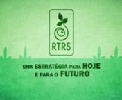 Video Institucional para a RTRS - Associação Internacional de Soja Responsável.nnnnLocução Inglês, Espanhol e Português: Carol LeidernRoteiro, Trilha e Produção: Mandra Filmes