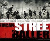 American Streetballers - Theatrical Trailer from ten sports men