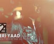 Song : Teri Yaad (Remix)nSinger: Rana FarooqnPost &amp; VFX : 24Frames Studios