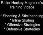 http://www.rollerhockey411.com/ Roller Hockey. Roller Hockey Drills &amp; Training. Roller Hockey Magazine Instructional Video series starring Bobby Hull Jr. with special insights from Bobby Hull Sr. They will teach you all you need to know to play like the Pros. Skills you will master include: The Powerful Slap Shot, One-Timers, Inline Skating, The Drop Pass, Shooting &amp; Stickhandling, The Wrist Shot, The Flip Pass, Power Play, The Backhand Shot, Using the Boards, Where and When to Shoot, Pl