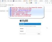 # Title: MyBB 1.8.X to 1.8.1 Error based SQL Injectionn# Exploit URL : http://bit.ly/makman-mybb-newn# Date : 2014-11-15n# Google Dork : intext:Powered By MyBBn# Version: 1.8.Xn# Tested on: Linux / Python 2.7n# Status : Patched in MyBB 1.8.2n# Author : MakMan --https://www.facebook.com/hackticlabs