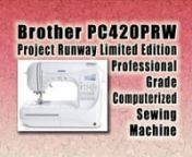 http://www.best-discount.org/artcraftsewingsupplies❚❚BrotherPC420PRW: UpTo70%OFF Best Sewing Machine Reviews Ratings On This *Highly-Rated* Brother PC420PRW Limited Edition Project Runway Professional Grade Computerized Sewing Machine That Is Great For Novice Sewers &amp; Professional Designers Alike To Make Fabulous Clothes Like Those Divas On Project Runway With Its Feature-Packed &amp; Wide Array Of 294 Built-In Stitches To Sew The Perfect Stitch Every Time.nnBrother PC420PRW Limited Ed