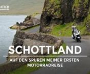 SCHOTTLAND - Auf den Spuren meiner ersten Motorradreise from blutige