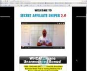Secret Affiliate Sniper 2.0 Review and BonusnGet it from this link http://kjbmarketing.co.uk/sas2videonnCheck out my full review at nhttp://kjbmarketing.co.uk/affiliate-marketing-product-reviews/secret-affilia…ys-new-product/nnnnWhat is Secret Affiliate Sniper 2.0nnCreator:Alex JeffreysnProduct: Secret Affiliate Sniper 2.0nNiche: Product CreationnLaunch Day : 12/08/2014nLaunch Time : 11:00 EDTnPrice : &#36;7 - &#36;11 On Dime SalenWebsite: Click here for more information!nnSecret Affiliate Sniper